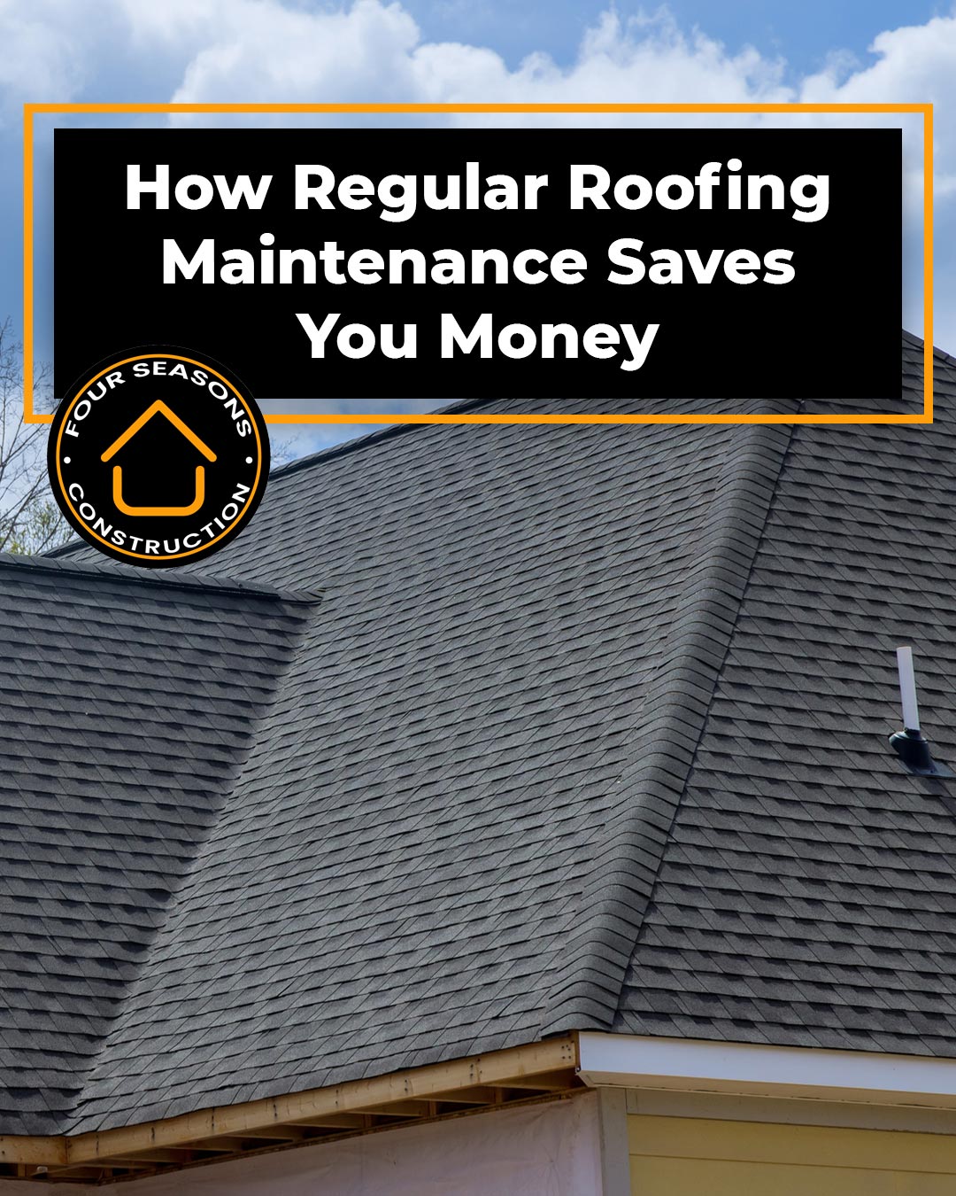How Regular Roofing Maintenance Saves You Money
